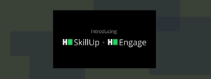 Introducing SkillUp and Engage