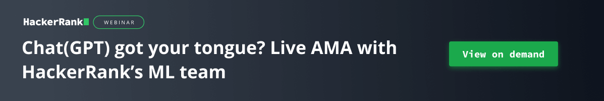 Webinar: Live AMA with HackerRank's ML team. View on demand.