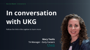 In conversation with Mary Teolis - Talent Acquisition Manager at UKG