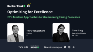 EY and HackerRank in conversation about optimising hiring strategies