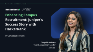 Enhancing University Recruiting: Juniper's Success Story with HackerRank