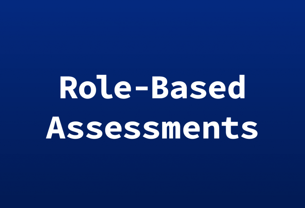 New Role-based Assessments