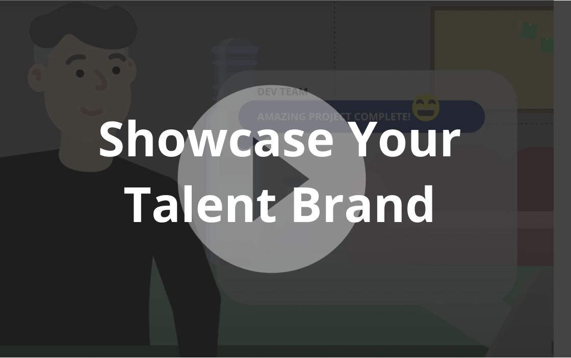 Showcase your talent brand. Watch video.